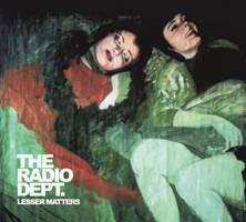 The Radio Dept : Lesser Matters